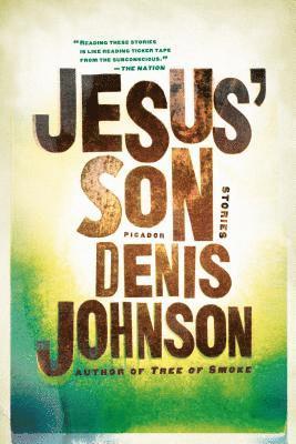 Denis Johnson - Jesus' Son, Häftad