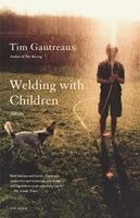 Tim Gautreaux - Welding with Children, Häftad