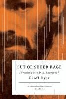 Geoff Dyer - Out of Sheer Rage, Häftad
