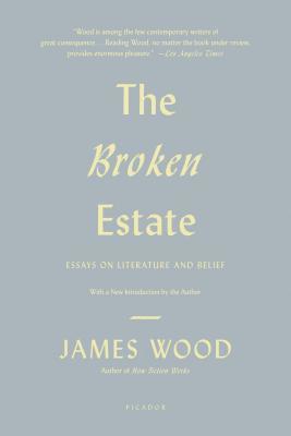 James Wood - The Broken Estate, Häftad