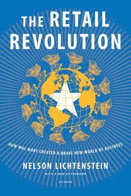 Nelson Lichtenstein - Retail Revolution, Inbunden
