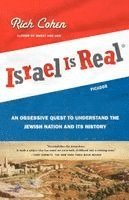 Rich Cohen - Israel Is Real, Häftad