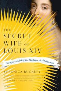 bokomslag The Secret Wife of Louis XIV