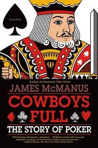 bokomslag Cowboys Full: The Story of Poker