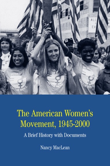 Nancy MacLean - American Women's Movement, Häftad