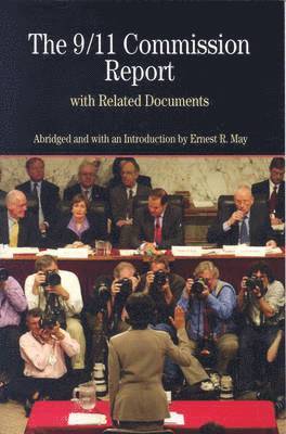 Ernest R. May - 9/11 Commission Report with Related Documents, Häftad