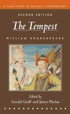William Shakespeare, James Phelan, Gerald Graff - Tempest, Häftad