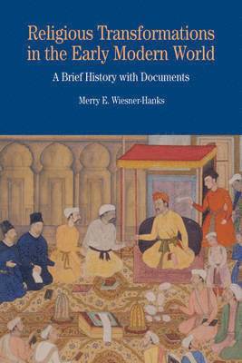 bokomslag Religious Transformations in the Early Modern World: Brief History with Documents