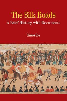 NA NA, Xinru Liu - The Silk Roads, Häftad