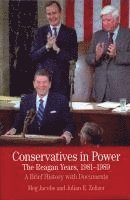 Conservatives in Power: The Reagan Years, 1981-1989 1