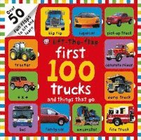 bokomslag First 100 Trucks and Things That Go Lift-The-Flap: Over 50 Fun Flaps to Lift and Learn