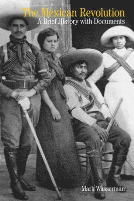 bokomslag The Mexican Revolution