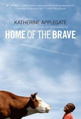 Katherine Applegate - Home of the Brave, Häftad