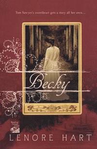 bokomslag Becky: The Life and Loves of Becky Thatcher