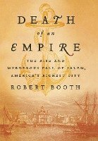 Robert Booth - Death of an Empire, Inbunden