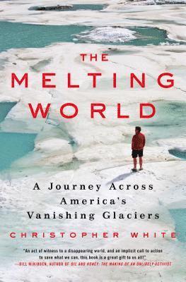 Christopher White - Melting World, Inbunden