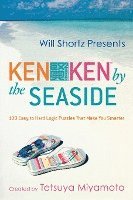 bokomslag Will Shortz Presents Kenken by the Seaside: 100 Easy to Hard Logic Puzzles That Make You Smarter