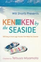 bokomslag Will Shortz Presents Kenken by the Seaside: 100 Easy to Hard Logic Puzzles That Make You Smarter