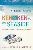 Tetsuya Miyamoto, Kenken Puzzle LLC - Will Shortz Presents Kenken by the Seaside: 100 Easy to Hard Logic Puzzles That Make You Smarter, Häftad