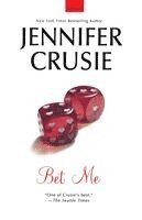 Jennifer Crusie - Bet Me, Häftad