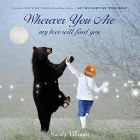Nancy Tillman - Wherever You Are, Inbunden