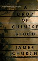 James Church - Drop of Chinese Blood, Inbunden