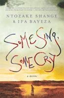 Ntozake Shange, Ifa Bayeza - Some Sing, Some Cry, Häftad