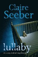 Claire Seeber - Lullaby, Inbunden