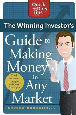 bokomslag The Winning Investor's Guide to Making Money in Any Market