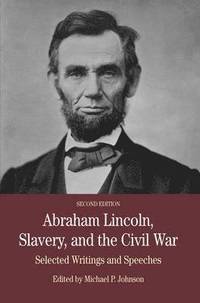 bokomslag Abraham Lincoln, Slavery, and the Civil War