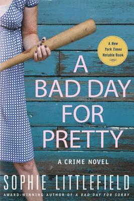 bokomslag A Bad Day for Pretty: A Crime Novel