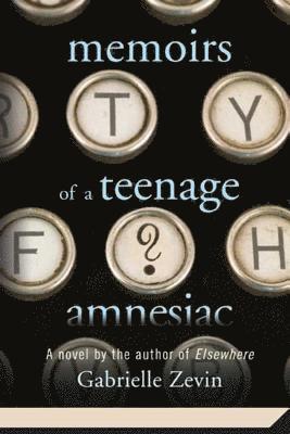 bokomslag Memoirs of a Teenage Amnesiac