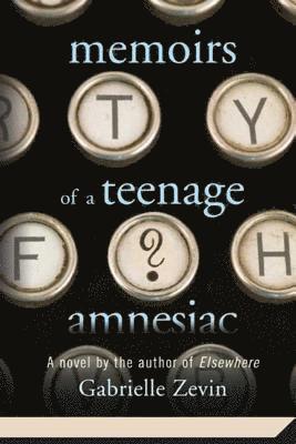 Memoirs Of A Teenage Amnesiac 1
