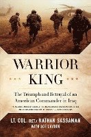 bokomslag Warrior King: The Triumph and Betrayal of an American Commander in Iraq