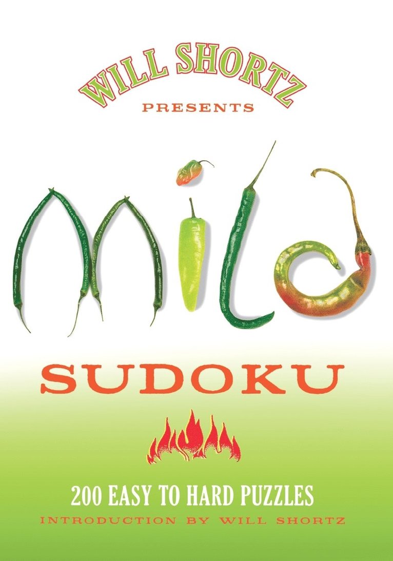 WILL SHORTZ, Will Shortz, Will Shortz - Will Shortz Presents Mild Sudoku: 200 Easy to Hard Puzzles, Häftad