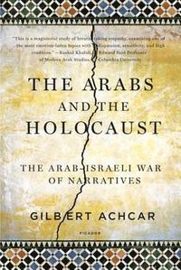 bokomslag Arabs and the Holocaust: The Arab-Israeli War of Narratives
