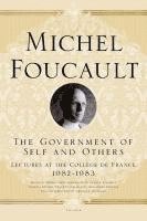 bokomslag The Government of Self and Others: Lectures at the Collège de France, 1982-1983