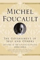 Michel Foucault, Arnold I. Davidson - The Government of Self and Others: Lectures at the Collège de France, 1982-1983, Häftad