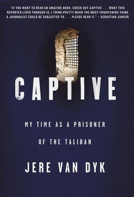 bokomslag Captive: My Time as a Prisoner of the Taliban