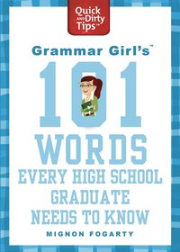 bokomslag Grammar Girl's 101 Words Every High School Graduate Needs to Know