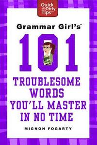 bokomslag Grammar Girl's 101 Troublesome Words You'll Master in No Time