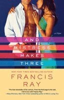 Francis Ray - And Mistress Makes Three, Häftad