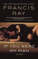 Francis Ray - If You Were My Man, Häftad