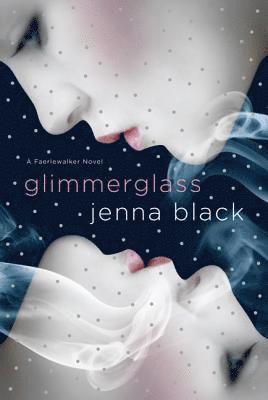 bokomslag Glimmerglass: A Faeriewalker Novel