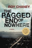 The Ragged End of Nowhere