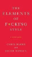 bokomslag Elements Of F*Cking Style