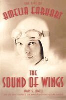 Mary S. Lovell - The Sound of Wings: The Life of Amelia Earhart, Häftad