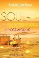 bokomslag The New York Times Soul-Soothing Crosswords: 75 Relaxing Puzzles