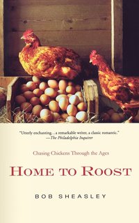 bokomslag Home to Roost: Chasing Chickens Through the Ages