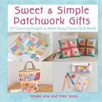 Sweet and Simple Patchwork Gifts 1